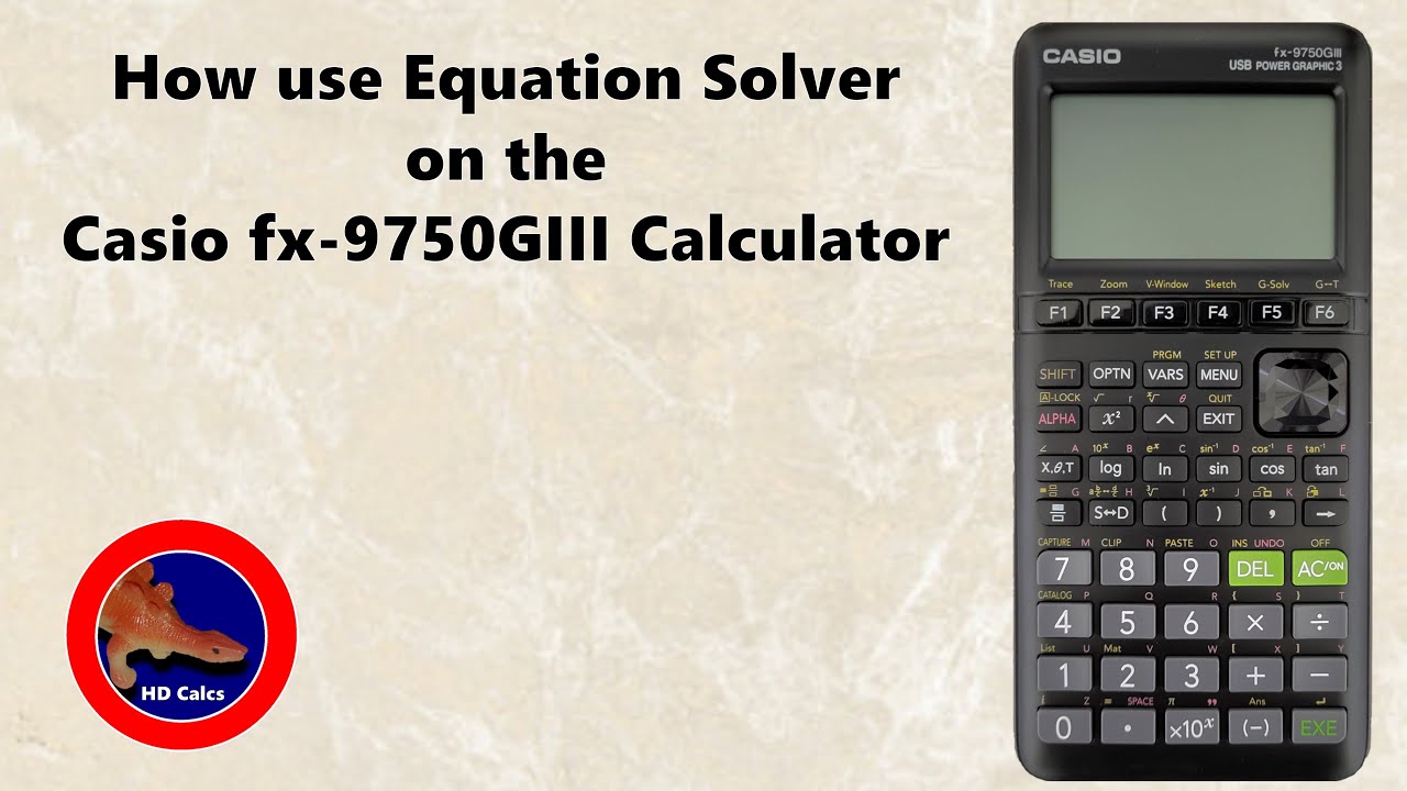 How to use the Equation Solver on the Casio fx-9750GIII Calculator