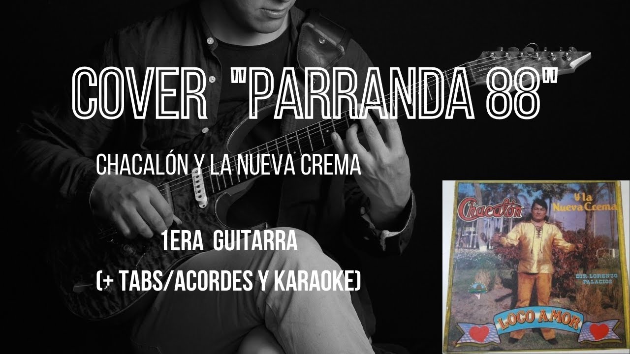 Parranda 88 - Chacalón y la Nueva Crema (cover 1era guitarra)