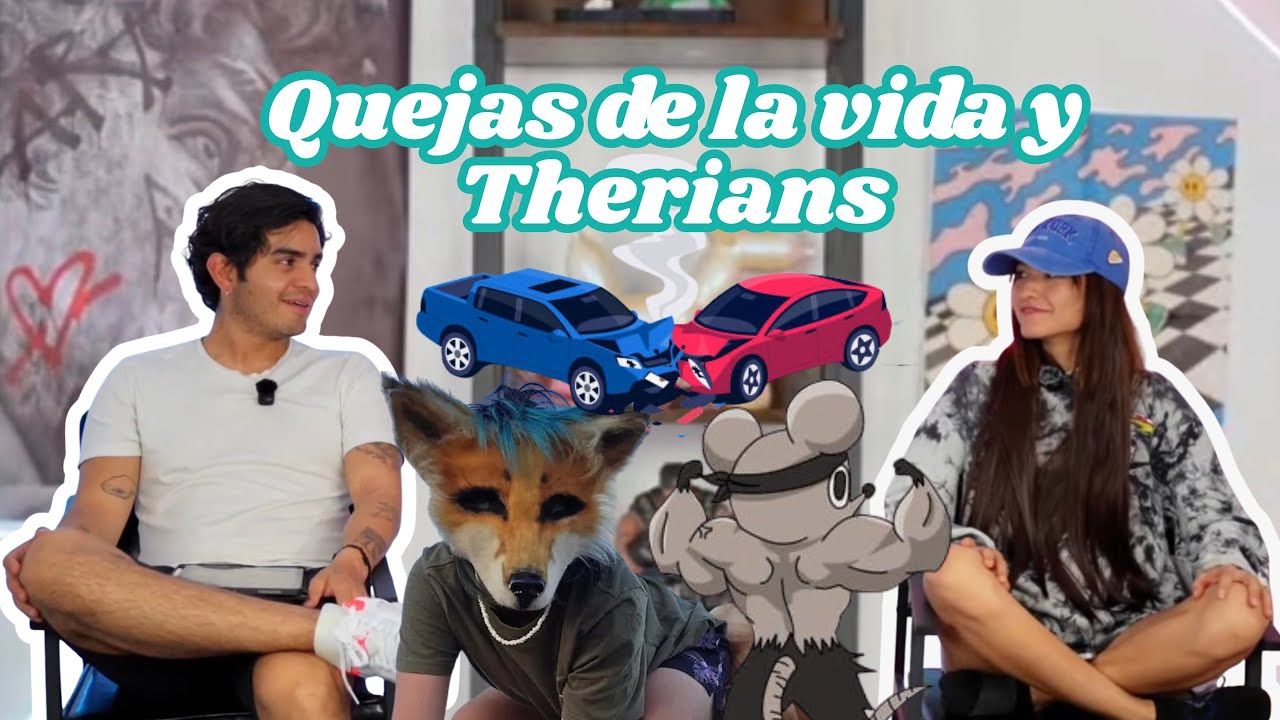 Episodio 3  | Quejas de la vida y Therians