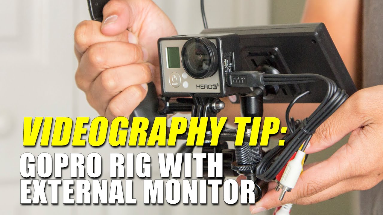 Videography Tip: $35 GoPro Monitor