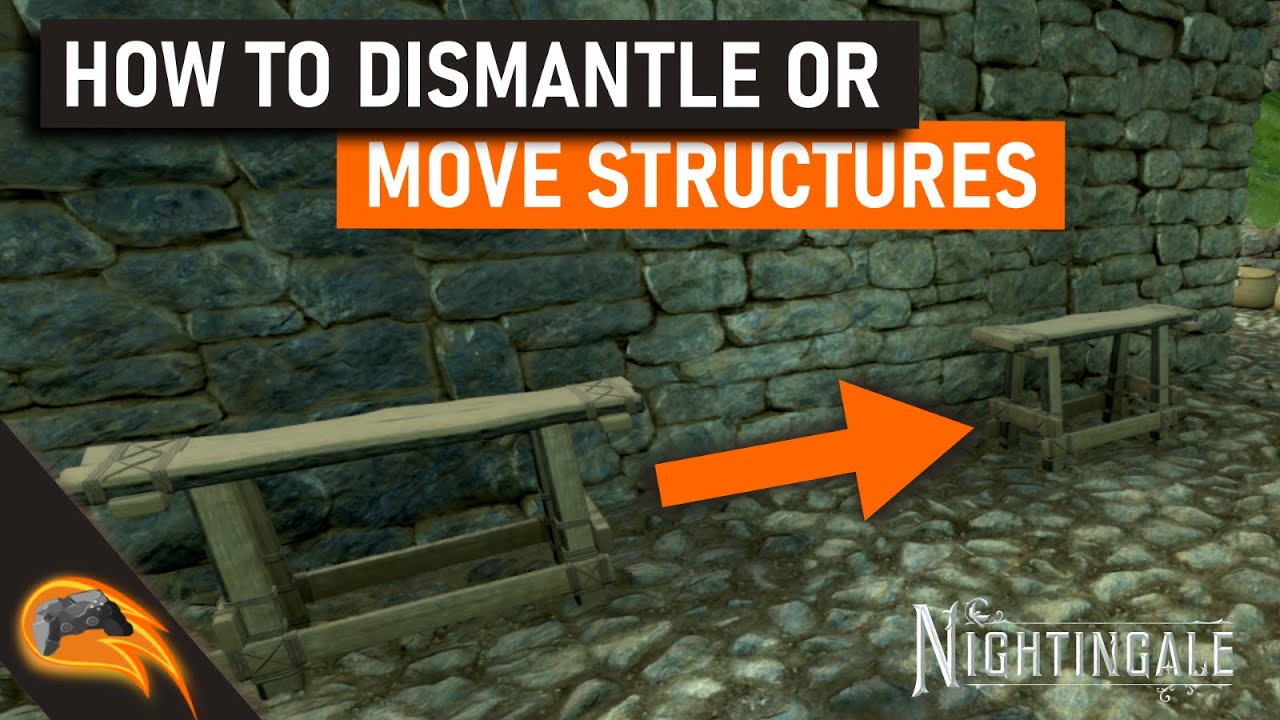 Nightingale - How To Dismantle Or Move Structures