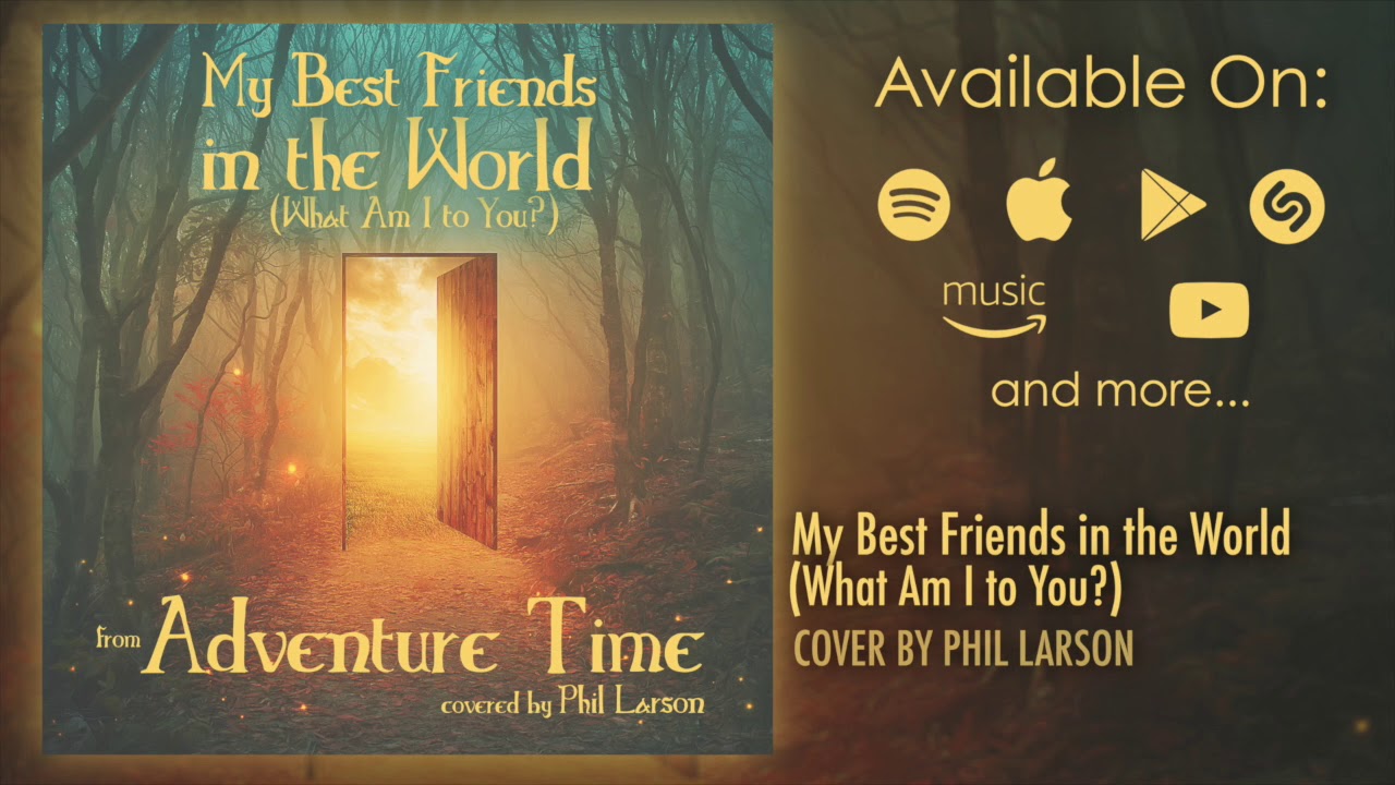 My Best Friends in the World (What Am I to You?) [From 