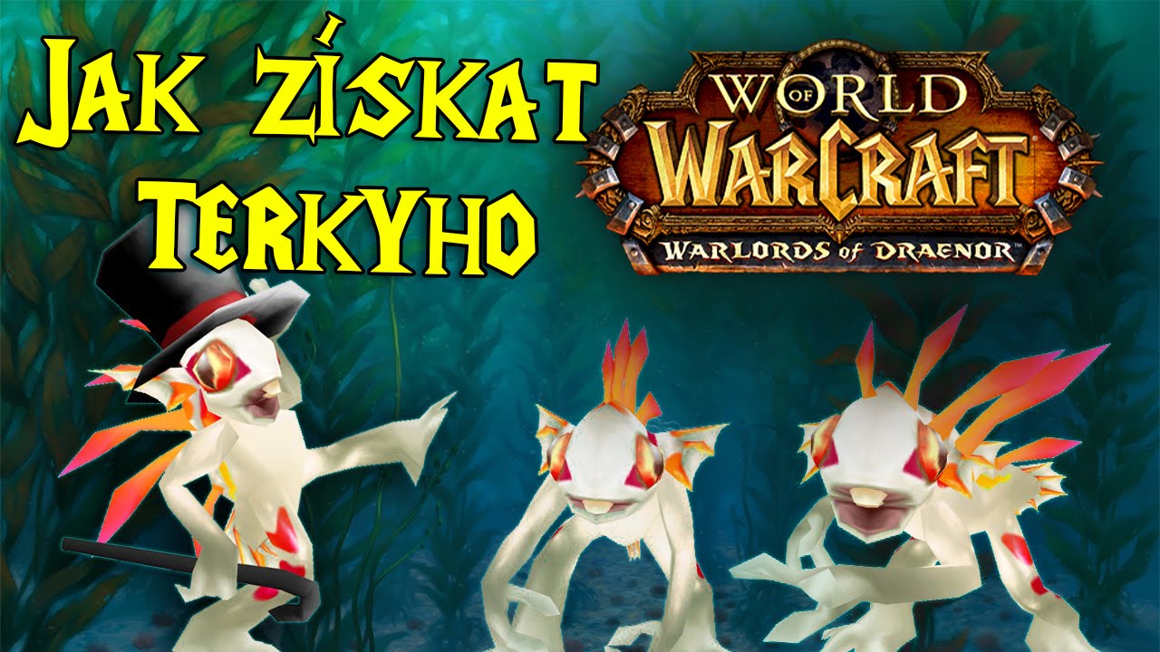 Jak z&iacute;skat Terky (White Murloc Egg) - Tajn&yacute; Pet - Secrety ve WoWku!