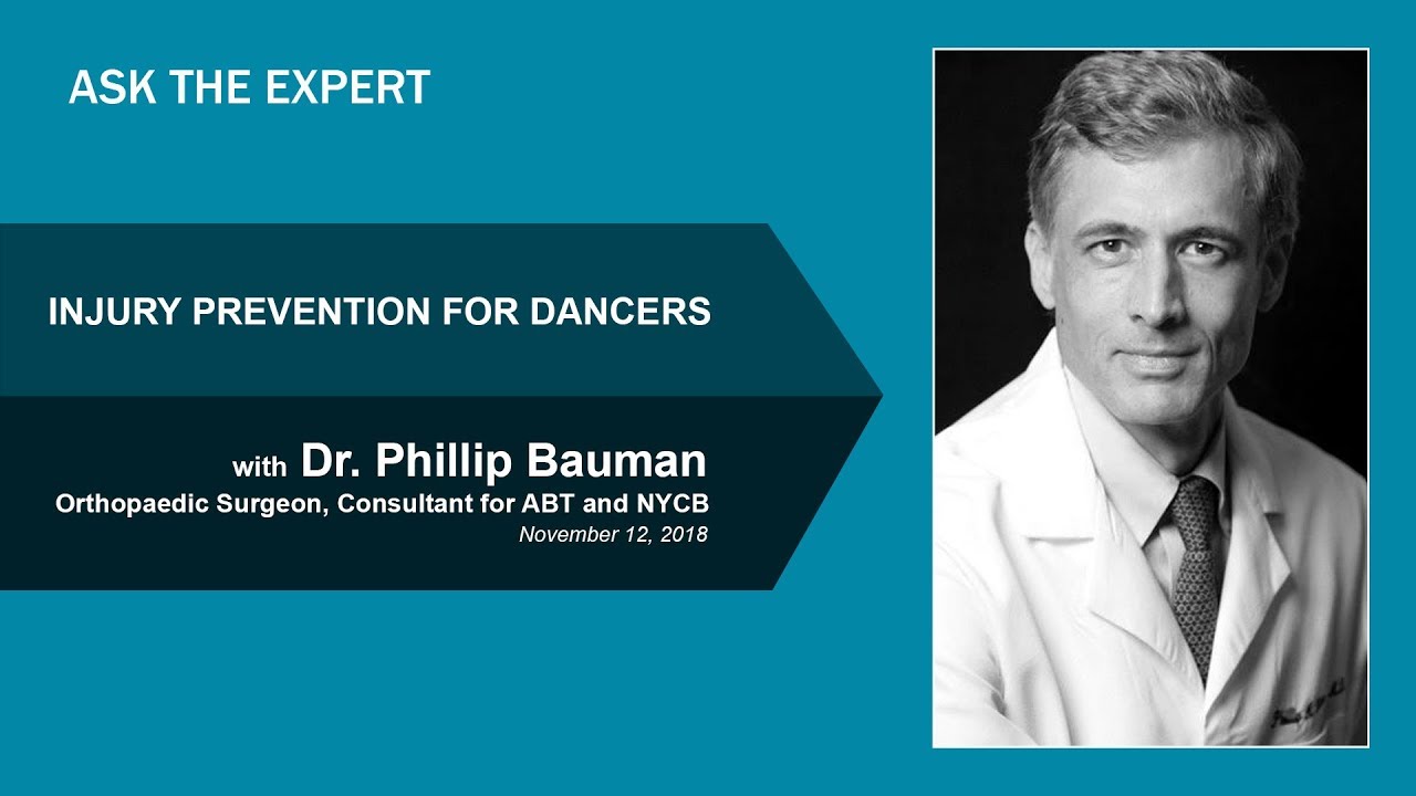 INJURY PREVENTION FOR DANCERS with Dr. Phillip Bauman - YAGP Ask the Expert