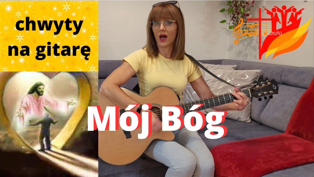 Mój Bóg - chwyty + tekst Piosenki religijne z gitarą - Marzena Palka - piękna pieśń wielbiąca Pana