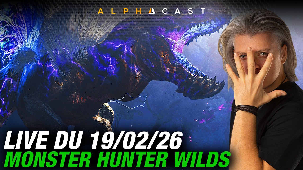 VOD ► ON S'ATTAQUE AUX PIRES QUÊTES DE MONSTER HUNTER WILDS - Live du 19/02/2026