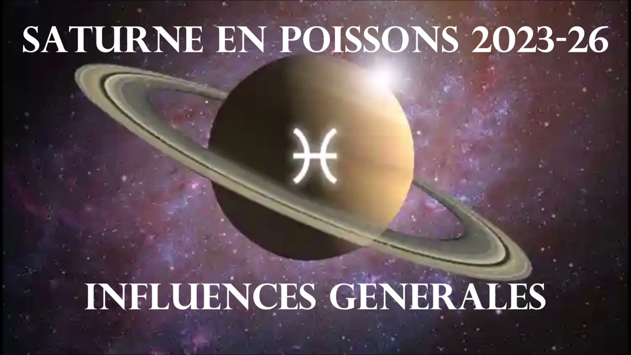 SATURNE en POISSONS ♓ (2023 ~ 2026) ➡️ INFLUENCES GÉNÉRALES ✨