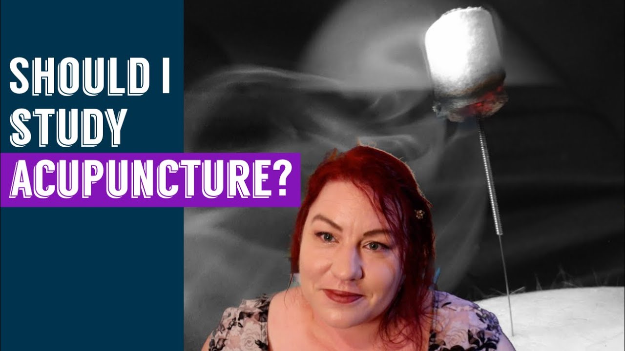 &ldquo;Should I study Acupuncture?&rdquo; - Answering your questions - STUDY BUDY SERIES FOR TCM STUDENTS