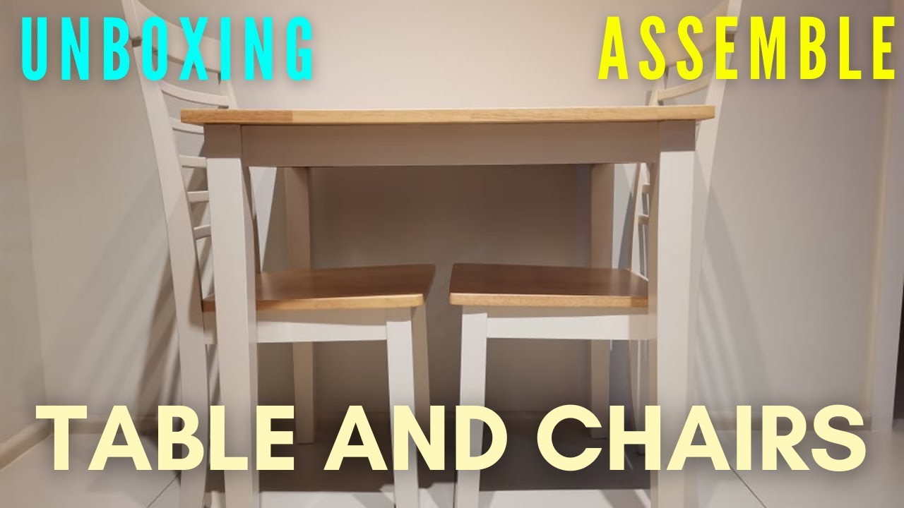 How to assemble table and chairs (UNBOXING!!)