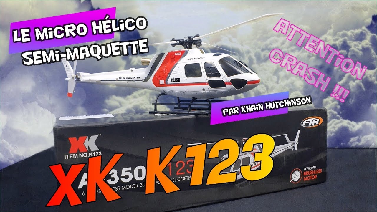 XK K123  le mini-hélico 3d semi-maquette ( revue complète , vol d'essai)
