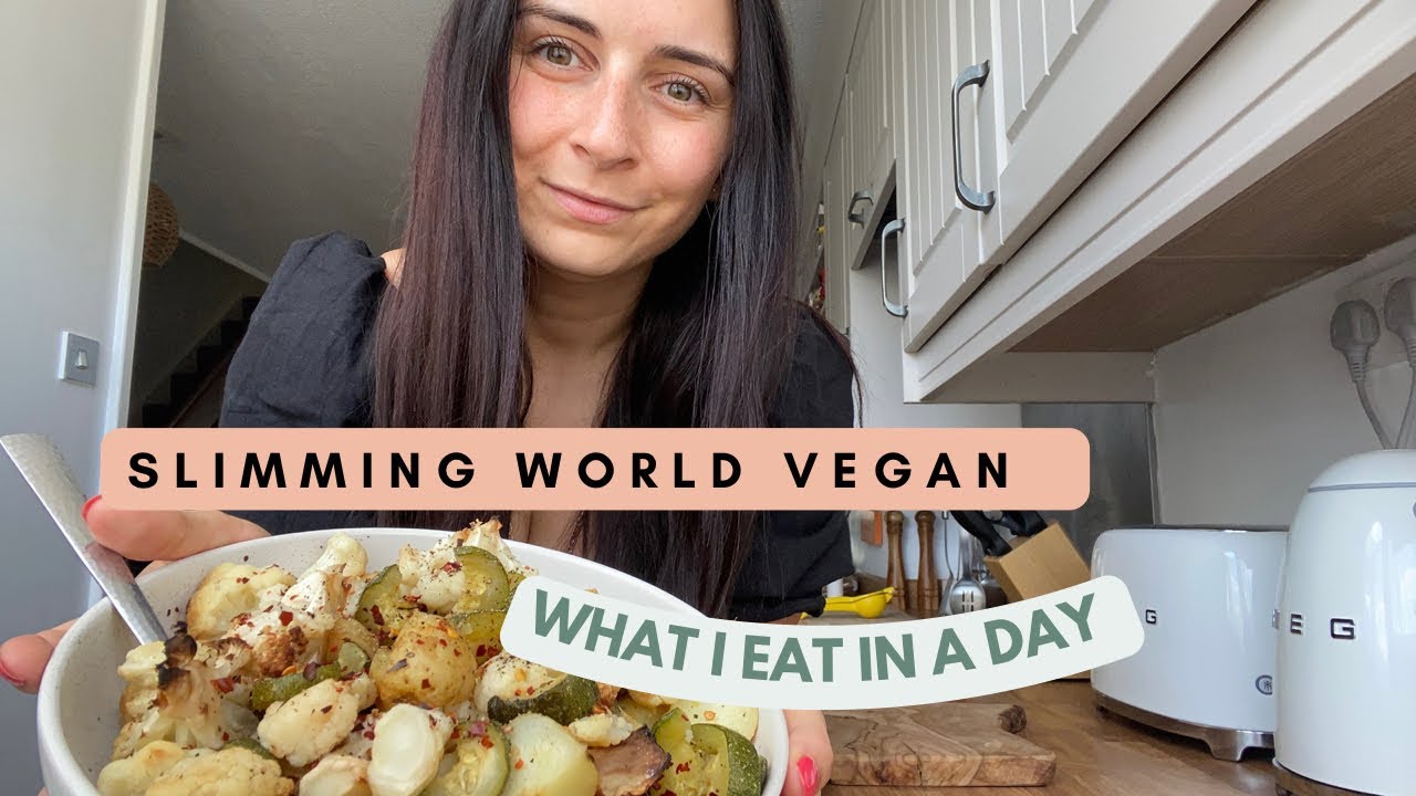 Vegan - Slimming World What I Eat In A Day!