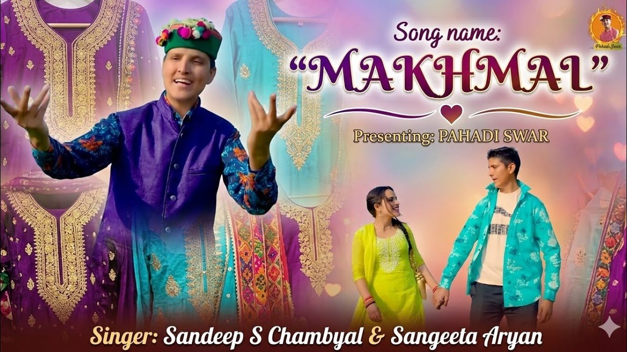 New #Dogri song || 'Makhmal' || OUT NOW || Sandeep S chambyal ft. Sangeeta Aryan