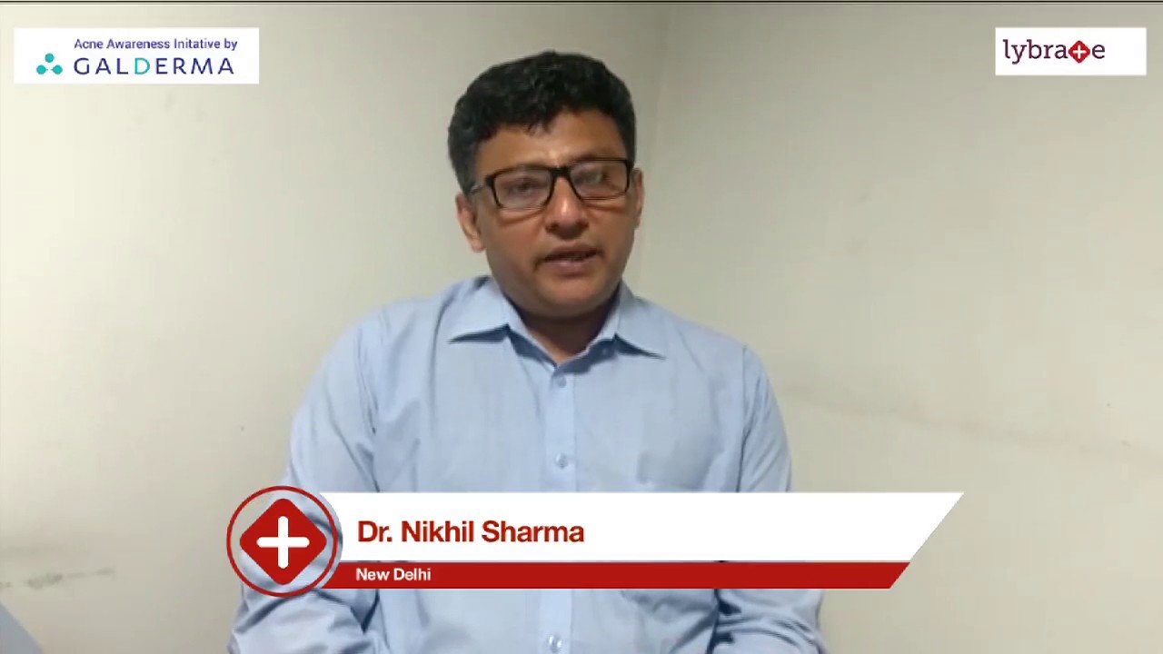 Lybrate | Dr. Nikhil Sharma speaks on IMPORTANCE OF TREATING ACNE EARLY