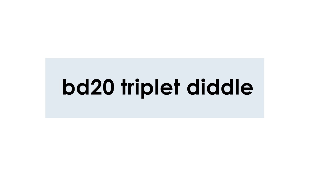PRACTICE | Blue Devils 20 | Triplet Diddle w/ New Ending
