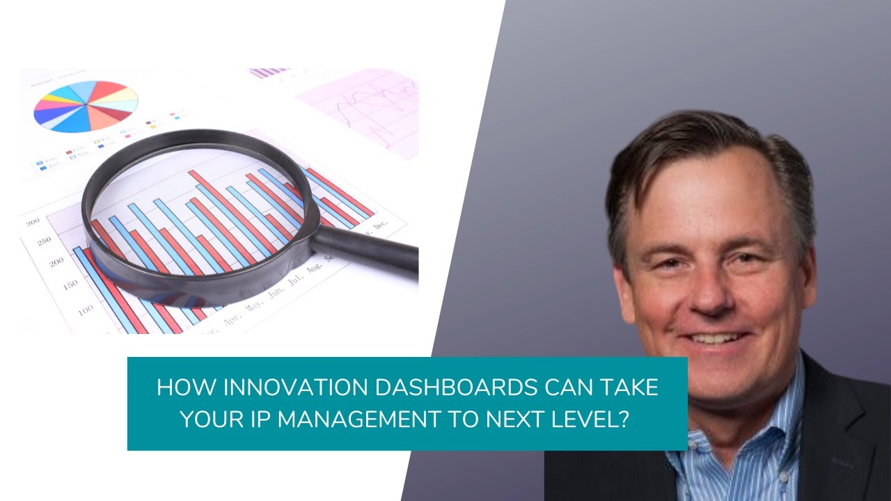 How Innovation Dashboards can Take Your IP Management to Next Level?