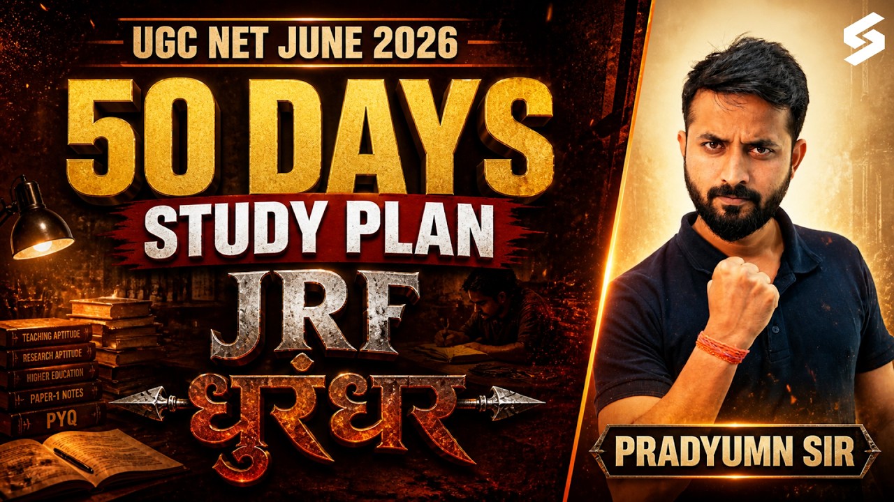 UGC NET JUNE 2026 Preparation | UGC NET Exam Strategy | UGC NET 50 Days JRF Study Plan |Pradyumn Sir