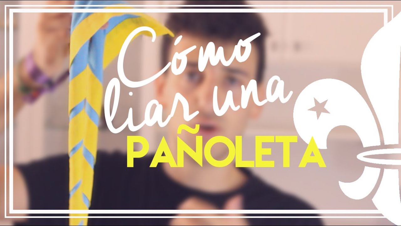 Cómo liar una pañoleta - DIY | Un Scout
