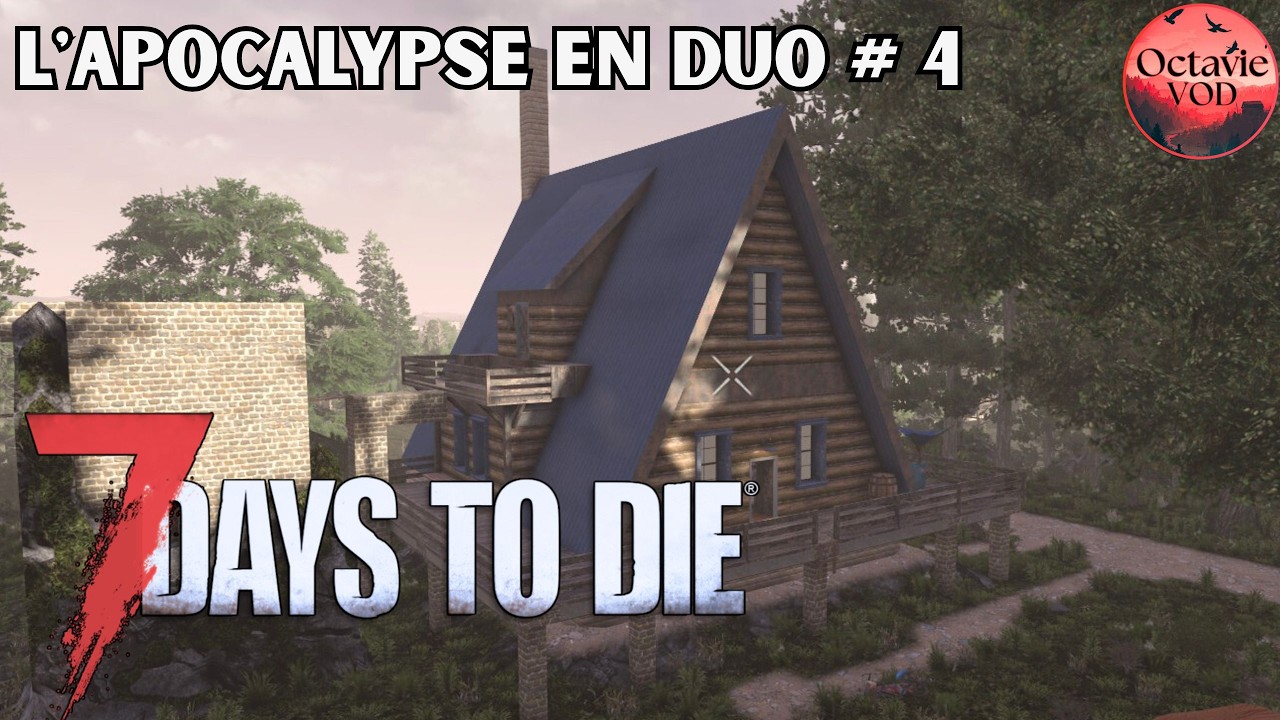 La Première Horde - 7 Days to Die en duo - ép. 4 - v2.5