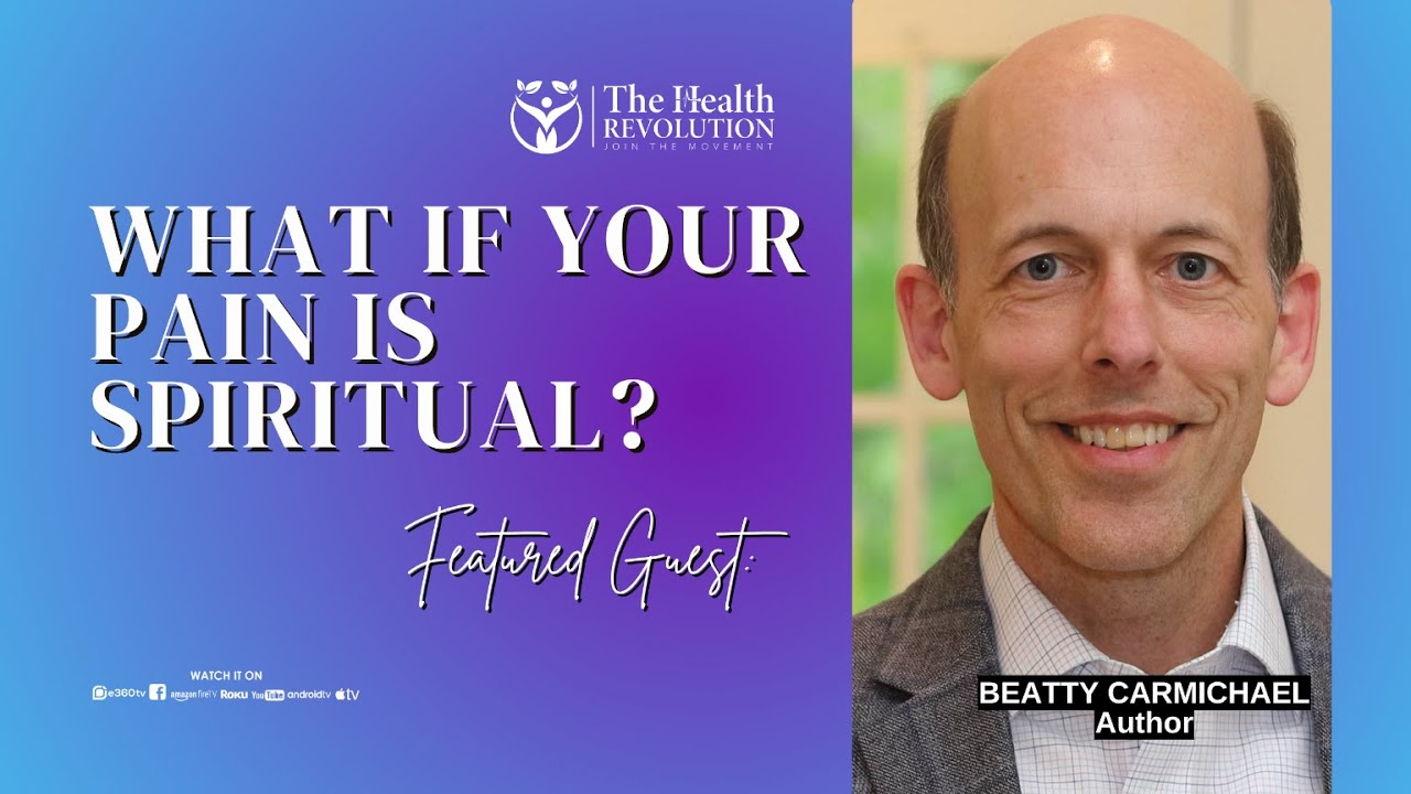S5E5 What If Your Pain Is Spiritual? with guest Beatty Carmichael