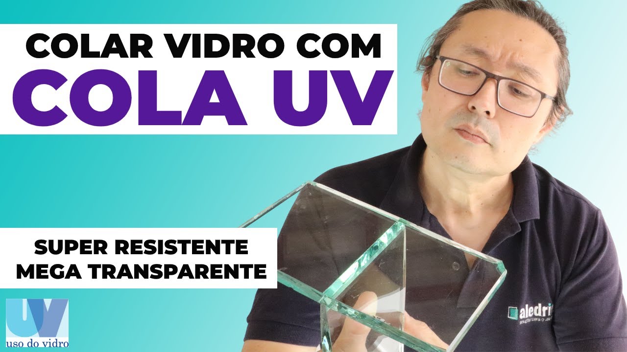 Como Colar Vidro Em Minutos Com Cola UV: Resistente e Invisível