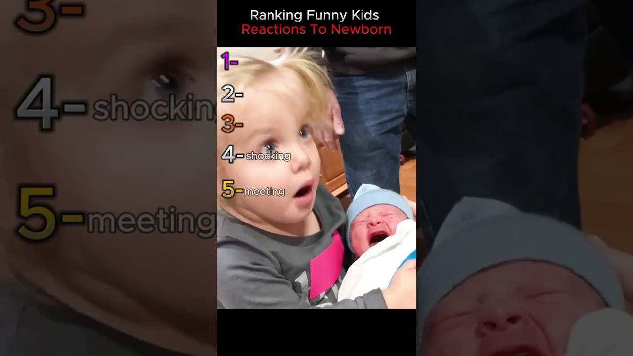 Ranking Funny Kids Reactions To Newborn Babies (The Best) 