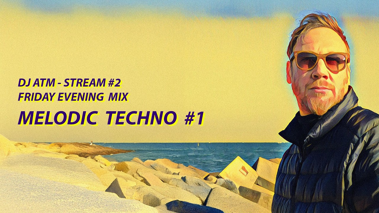 MELODIC TECHNO MIX1 - DJATM  - STREAM2 (fun til the copyright strike came in while streaming!?)