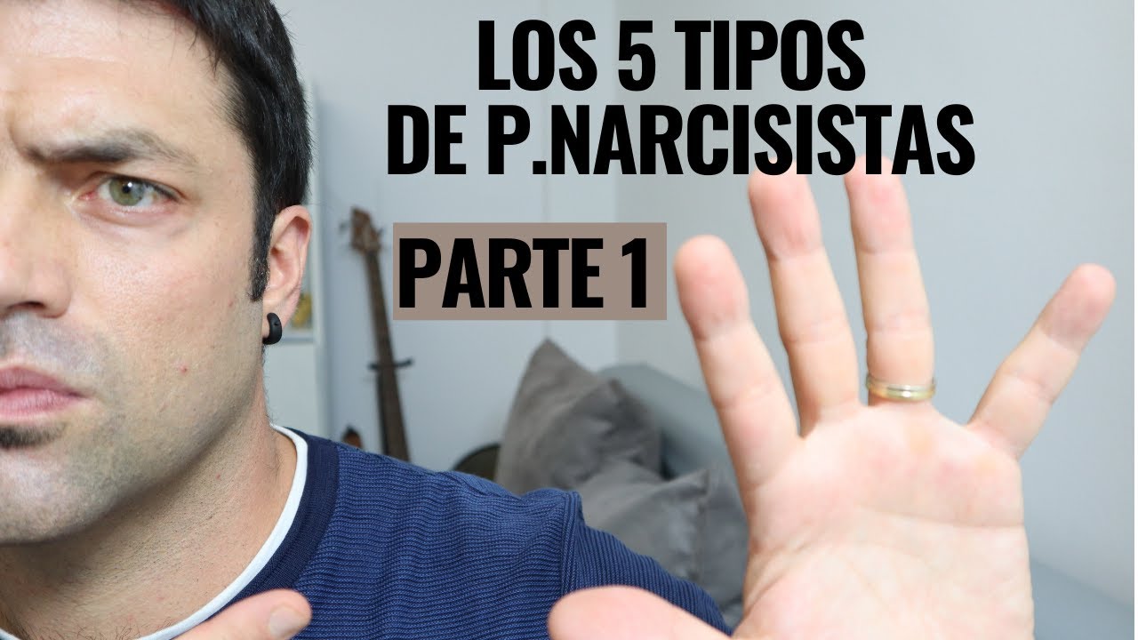 Los 5 Tipos De P Narcisistas (Parte 1): Extravertido, Integrado y Altruista