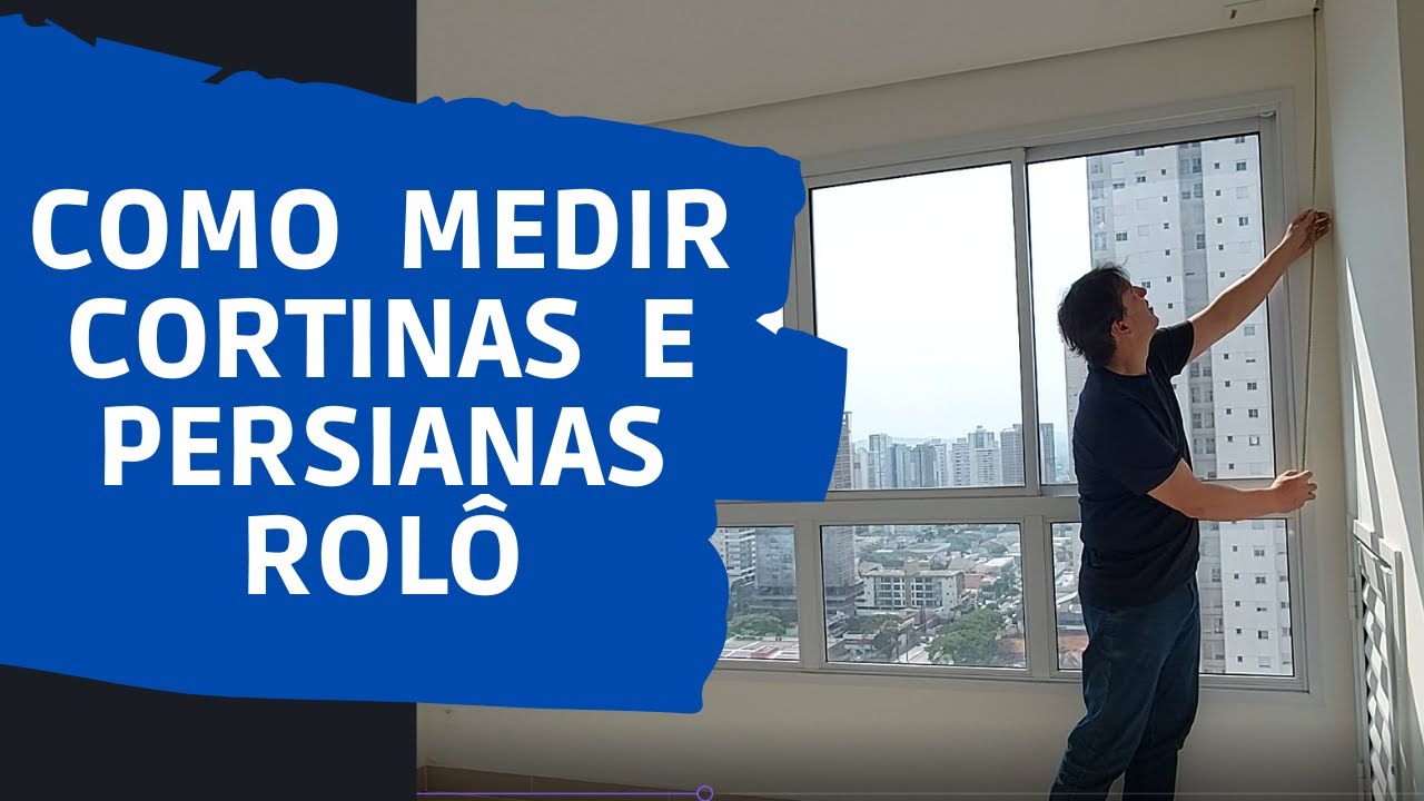 Dicas para medir Cortinas e Persianas Rolô #Parte 1
