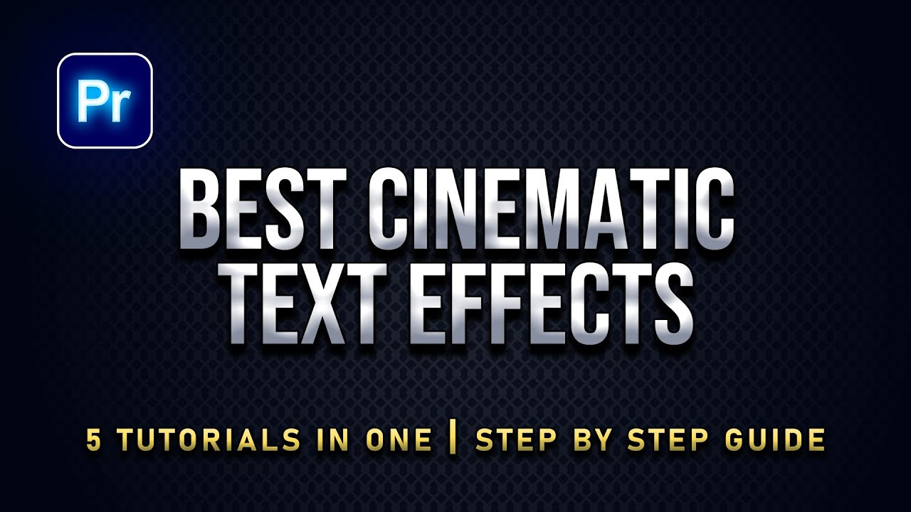 Premiere Pro: 5 незаменимых кинематографических эффектов титров для фильмов и видео