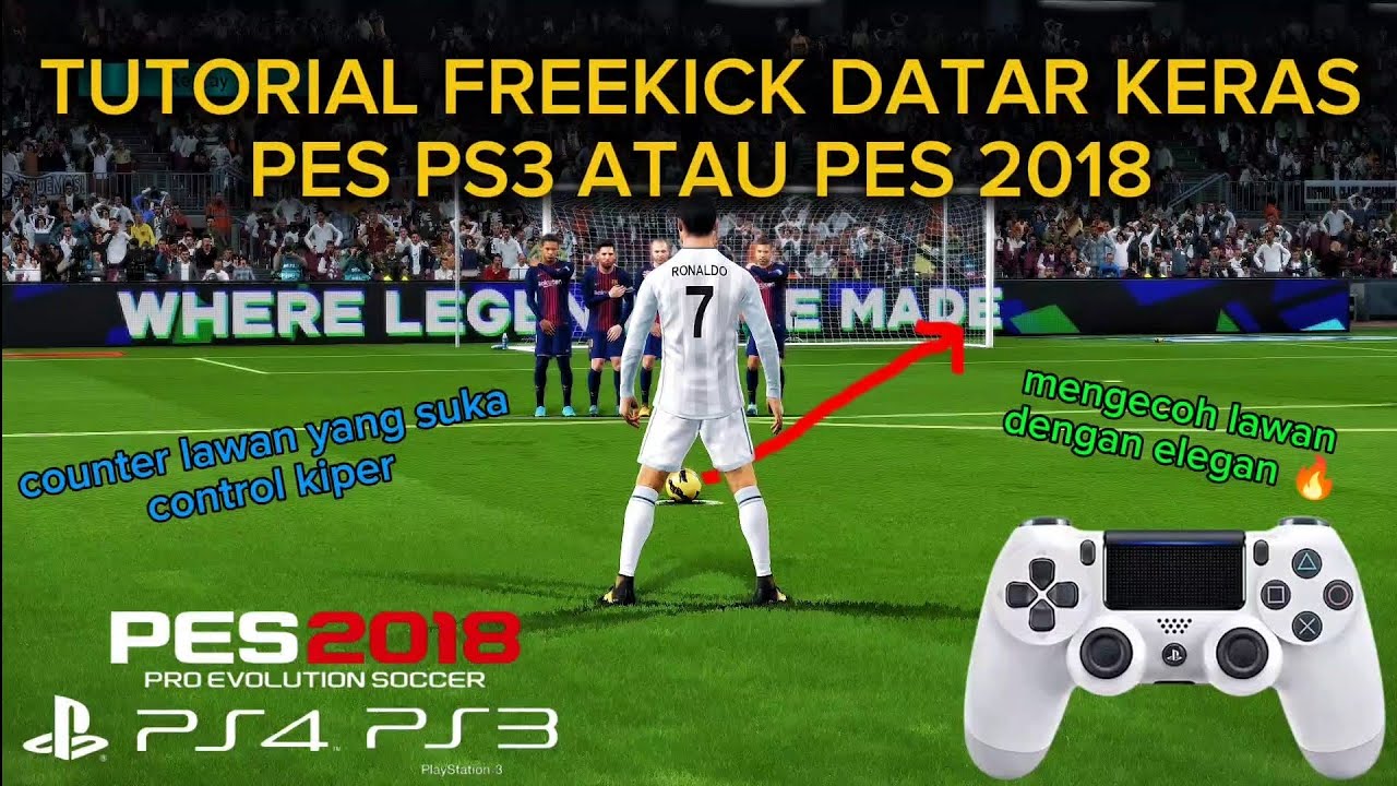 TUTORIAL SHOOT FREEKICK DATAR KERAS PES PS3 & PES 2018 || tutorial trik freekick pes ps3 ps4 ps5 