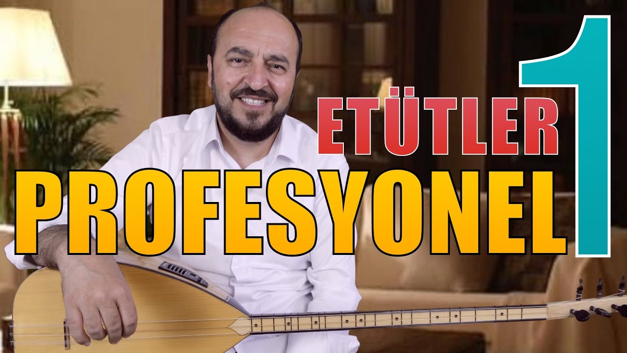 PROFESYONEL ETÜTLER 1 (Bağlamayı Profesyonel çalacaksınız.)