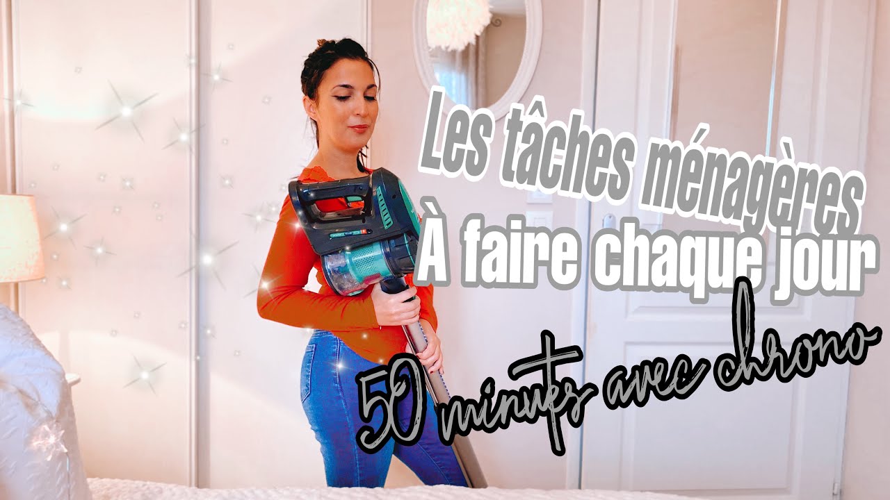LES TÂCHES MÉNAGÈRES À FAIRE AU QUOTIDIEN // 50 MINUTES TOP CHRONO POUR TOUT FAIRE