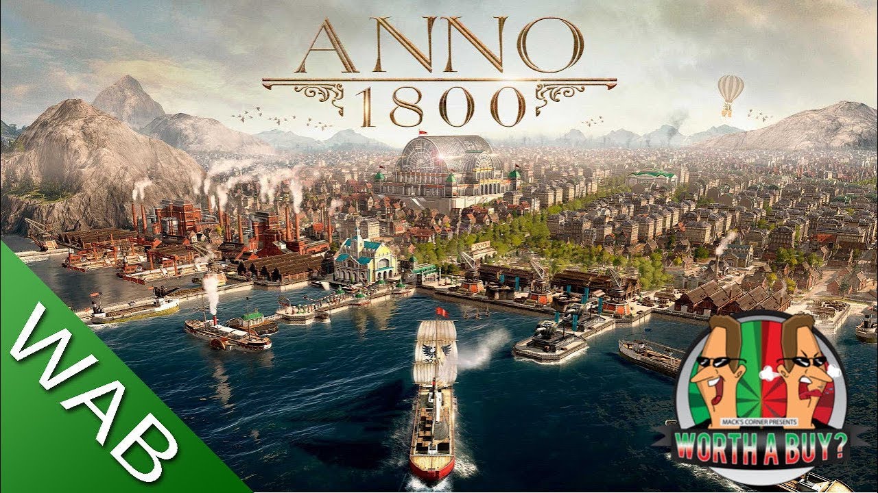 Anno 1800 Review - Worthabuy?