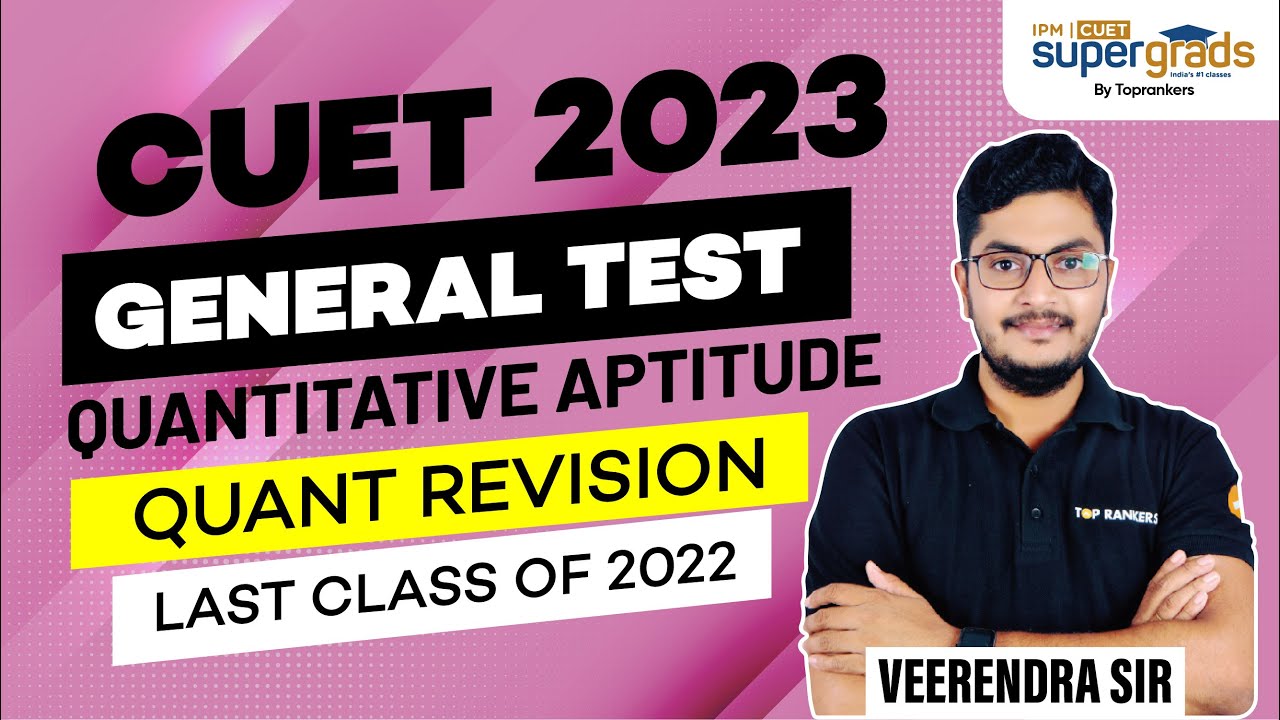 CUET 2023 General Test | Quantitative Aptitude Revision | CUET 2023 Exam Preparation