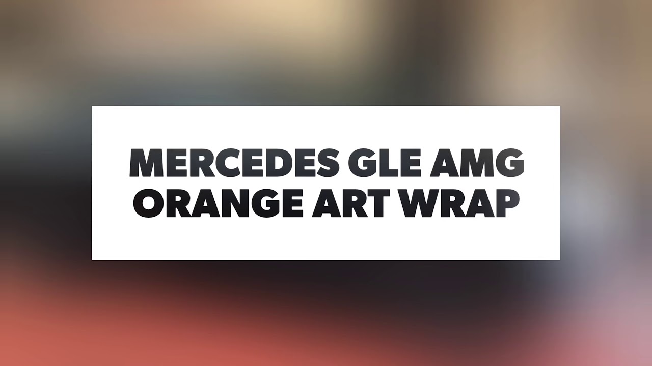 Mercedes GLE AMG Orange Art Satin Silver carwrap