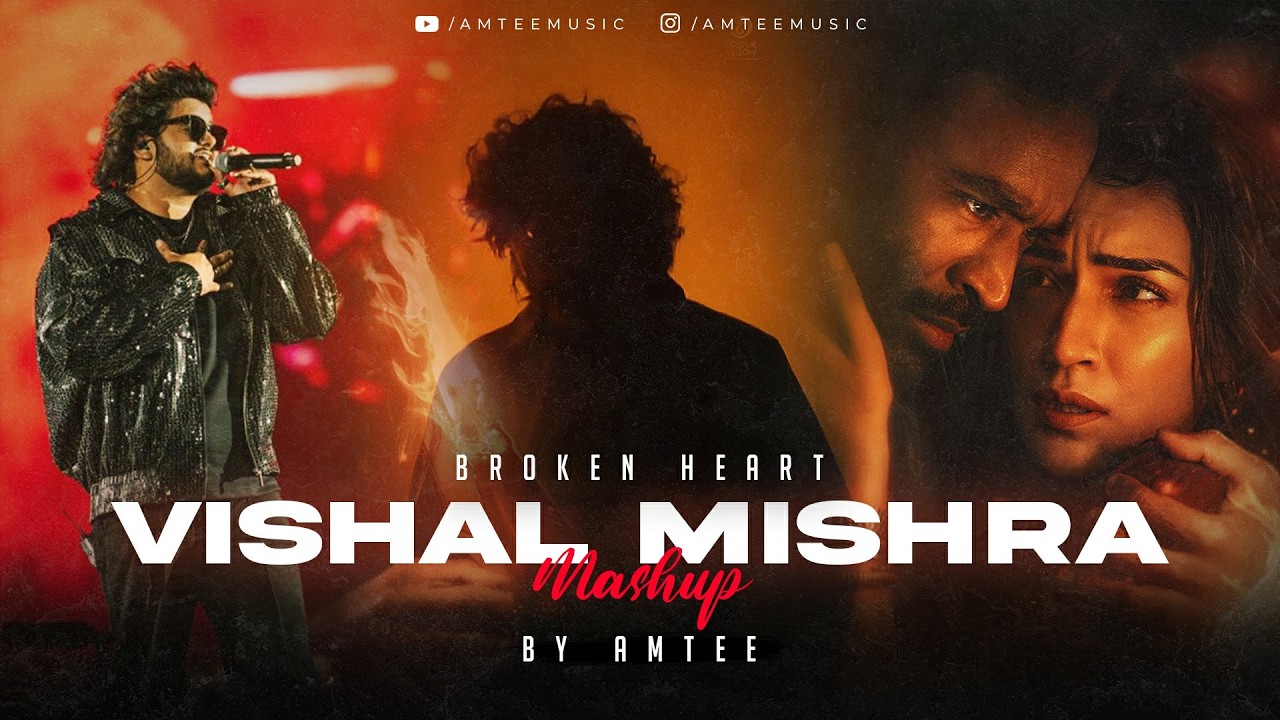 Vishal Mishra Broken Heart Mashup | Amtee | Janiye | Pehle Bhi Mein | Kya Batau Tujhe