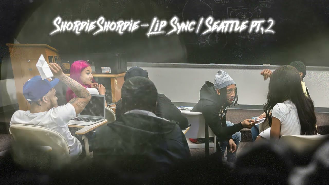Shordie Shordie - Lip Sync/Seattle Pt. 2 (Official Visualizer)