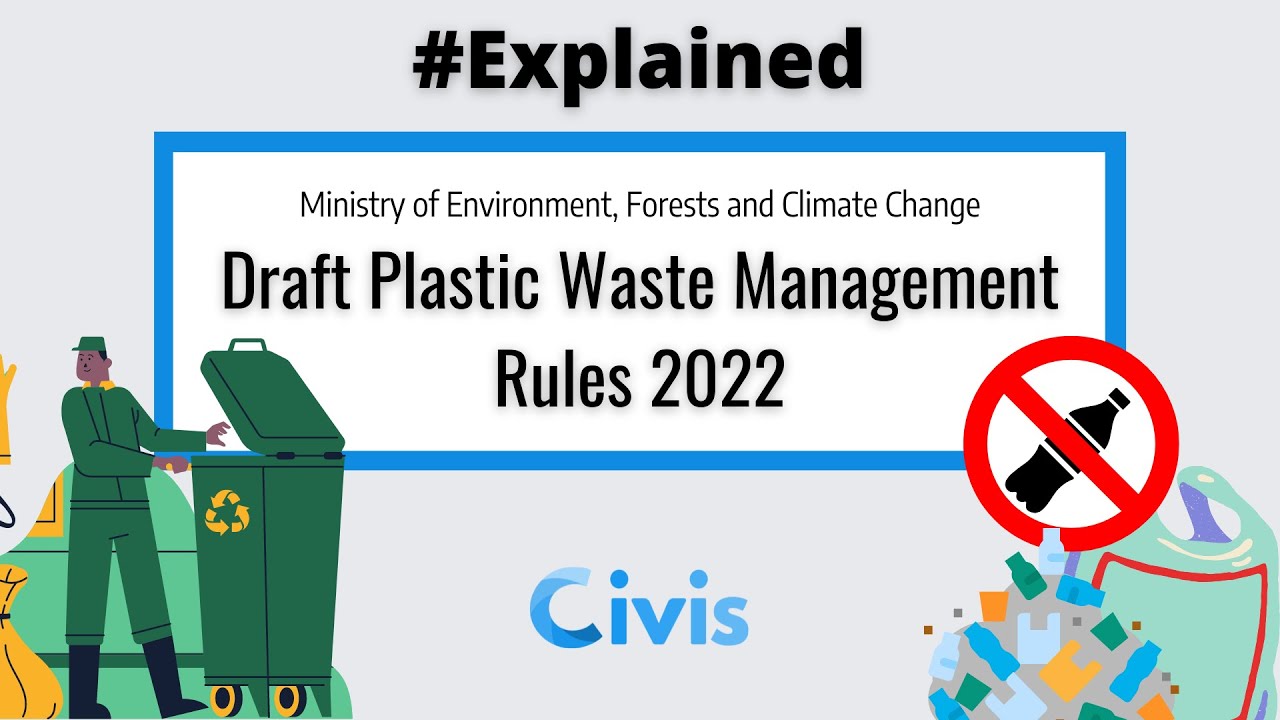 #Explained: Draft Plastic Waste Management Rules 2022