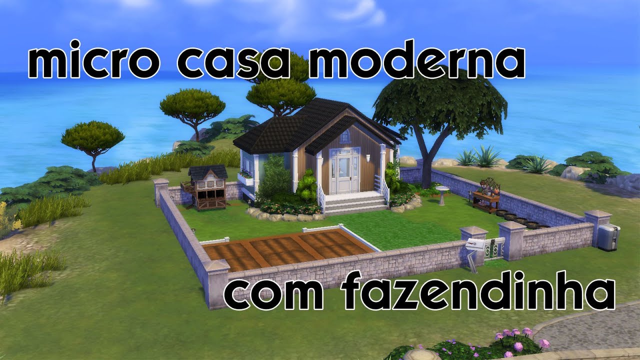 Micro Casa Moderna com Fazendinha | The Sims 4 (sem comentários) | Speedbuild (sem CP)
