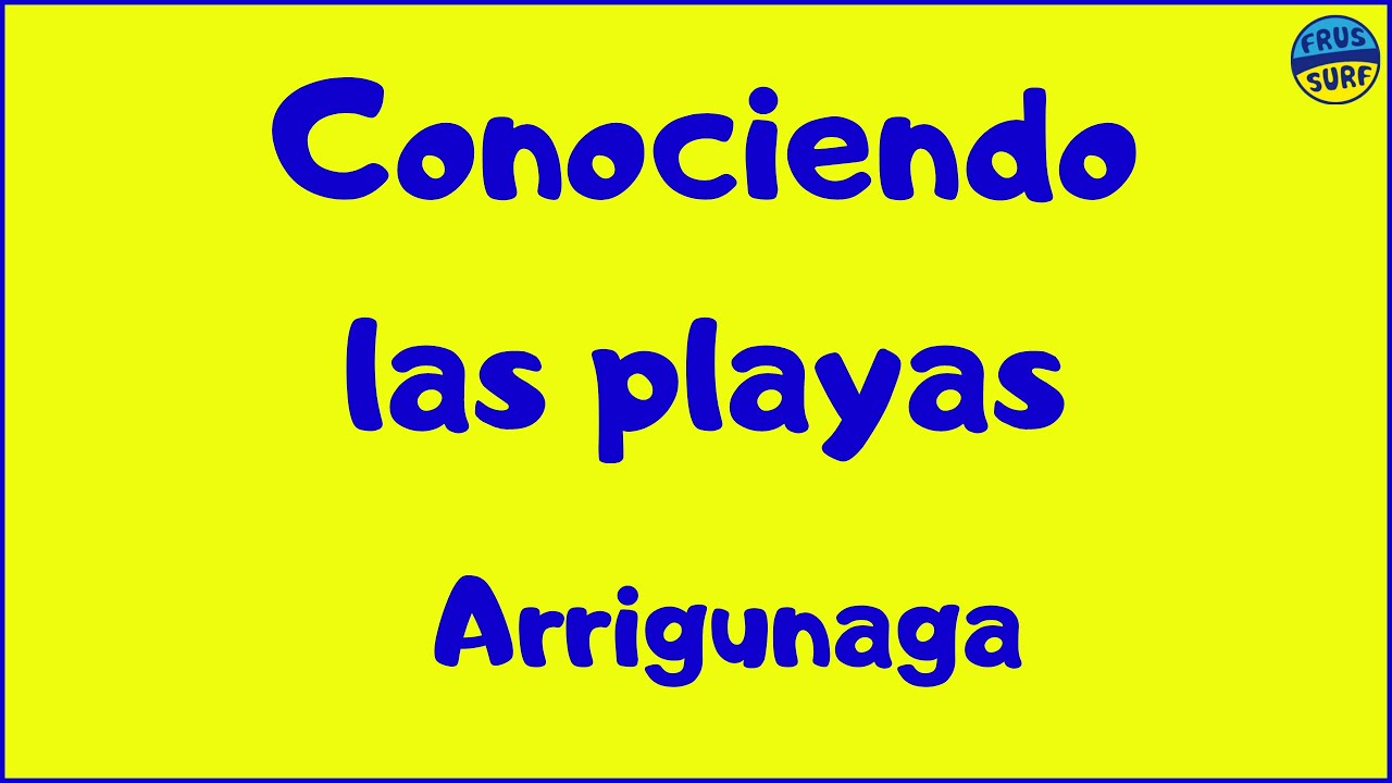 Conociendo Arrigunaga, Bizkaia