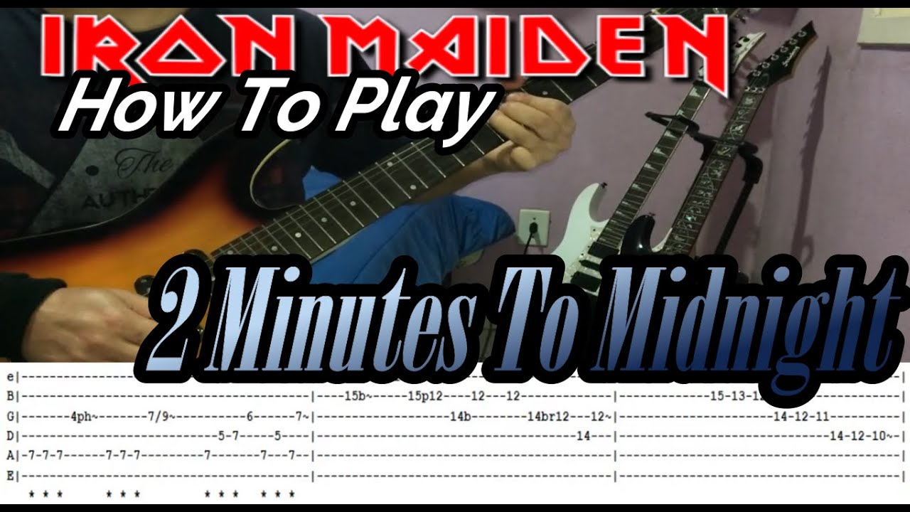 IRON MAIDEN - 2 Minutes To Midnight - GUITAR LESSON WITH TABS