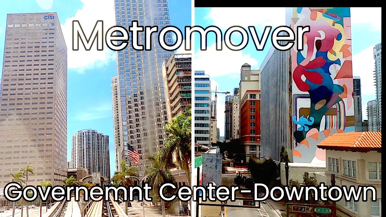 🚃Metromover - Government Center Station-Downtown, Miami, FL