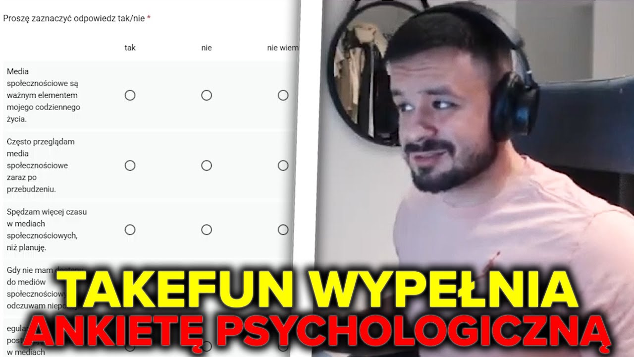 TAKEFUN WYPEŁNIA ANKIETĘ PSYCHOLOGICZNĄ