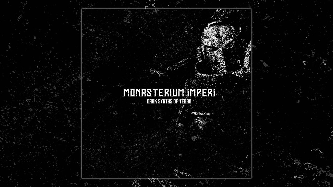 Monasterium Imperi - Holy Terra (Warhammer40k Dungeon Synth)