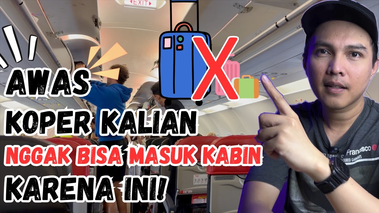 WAJIB TAU ATURAN KOPER KABIN INI AGAR TIDAK BAYAR MAHAL BELI BAGASI
