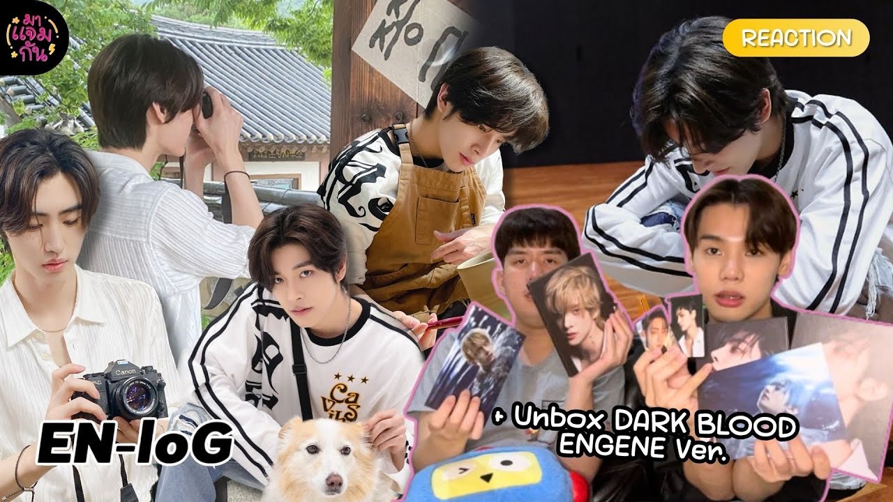 [REACTION] En-loG HAPPY SUNGHOON & JAKE loG + Unbox DARK BLOOD | ถึงเวลาที่เราต้องปักเมนแล้วสินะ
