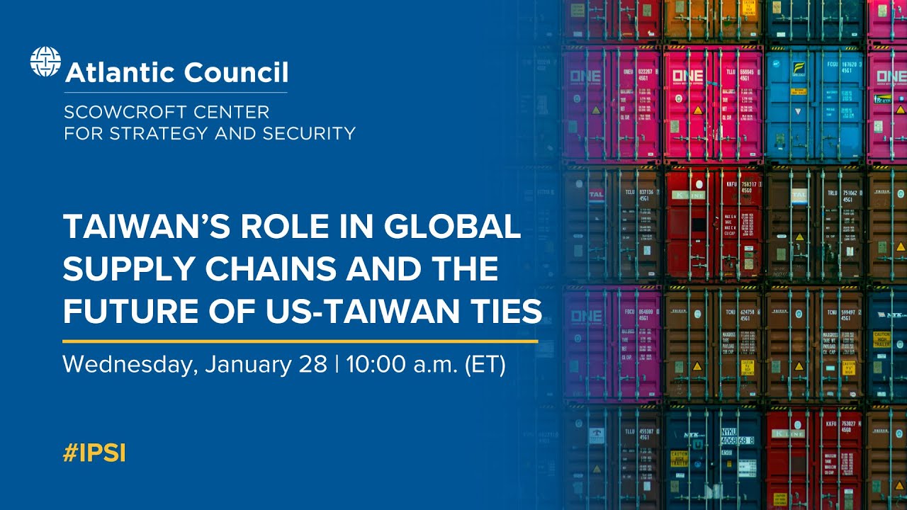 (ENGLISH AUDIO) Taiwan’s role in global supply chains and the future of US-Taiwan ties