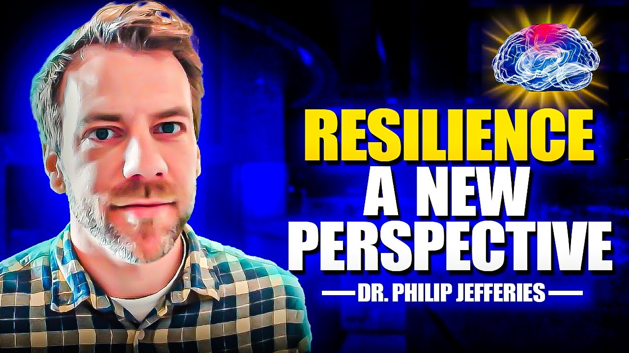 Building Resilience | Dr. Philip Jefferies | 26