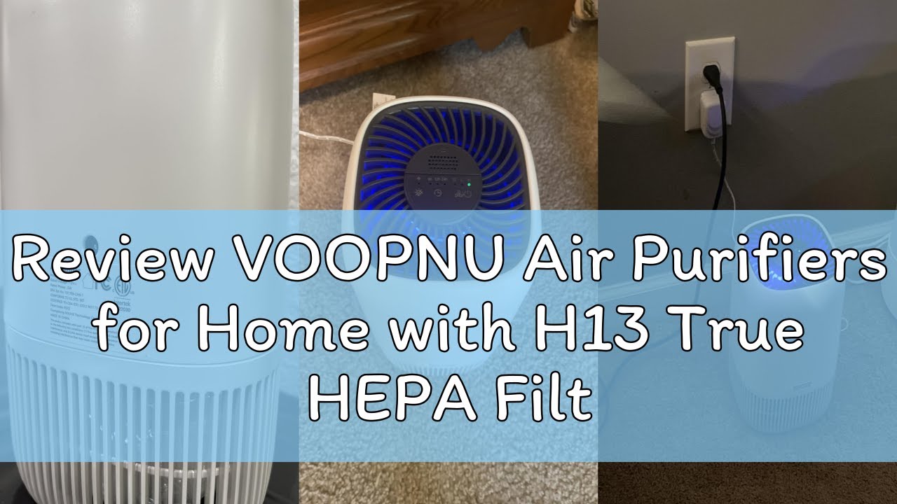 Review VOOPNU Air Purifiers for Home with H13 True HEPA Filter Up to 1076 Ft&sup2; for Pet Hair, Odors, P
