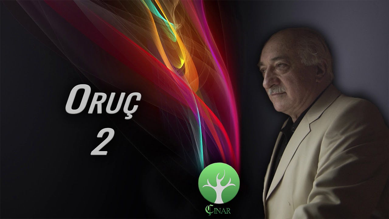 M. Fethullah Gülen | Oruç #2
